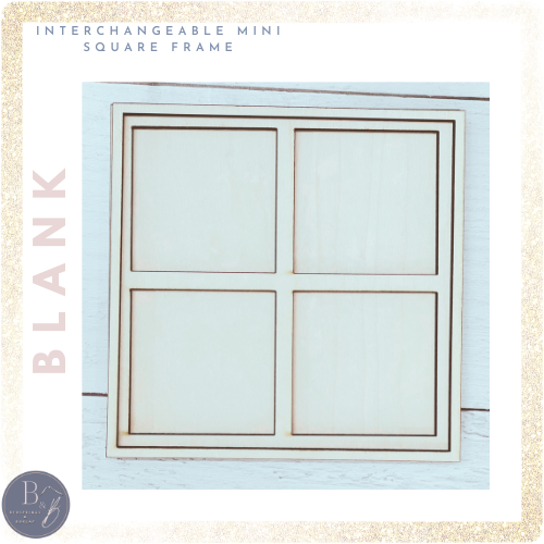 Wood Blanks 4 Square Interchangeable Frame