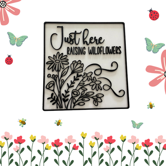 Just Raising Wildflowers