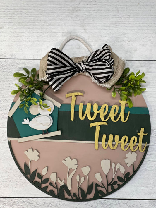 Wood Blanks Tweet Tweet Sign